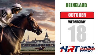 Keeneland Picks Live Stream – October 18 2023 – Horse Racing Today [upl. by Ly556]