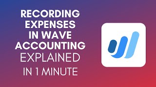 How To Record Expenses In Wave Accounting 2024 [upl. by Fenwick51]