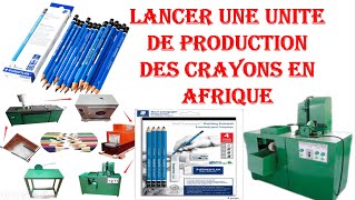 Lancer une unité de production des crayons en Afrique [upl. by Tray]