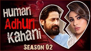 Mouni Roy And Mohit Raina  BREAK UP Story  Humari Adhuri Kahani Season 2 [upl. by Kolnick709]