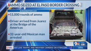 11000 rounds of ammo seized at El Paso border crossing [upl. by Pasadis]