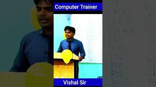 Best Computer Trainer On YouTube Vishal Sir  Computer Full Form [upl. by Twum]