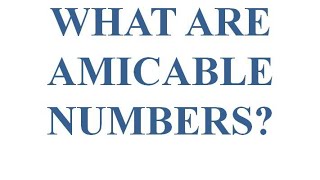 Amicable numbers ∣ Mathematics [upl. by Jephum]