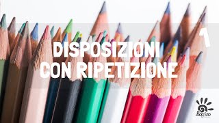 Disposizioni con ripetizione  1 [upl. by Zigrang]