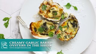 Creamy Garlic Baked Oysters In The Shell [upl. by Sabian]