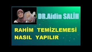 Rahim temizlemesi  Dr Aidin Salih [upl. by Lirbaj]