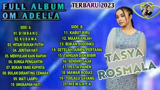 ADELLA FULL ALBUM NEW 2023  BIMBANG KUBAWA KABUT BIRU PESTA PANEN MATI LAMPU BUNGA PENGANTIN [upl. by Eirek]