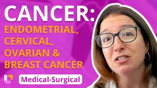 Cancer Endometrial Cervical Ovarian amp Breast Cancer  MedicalSurgical Immune  LevelUpRN [upl. by Rentsch597]