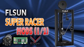 FLSUN Super Racer  Mods 12 Sherpa  RPI Z2  Klipper  Calibración [upl. by Atteiram]