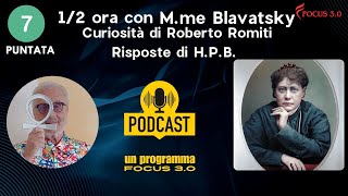 quot12 Ora con Helena Blavatskyquot – Rubrica a cura di Roberto Romiti 7 appuntamneto [upl. by Adrial702]