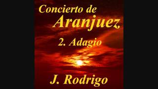 JRodrigo  Concierto de Aranjuez  2Adagio [upl. by Brittany]