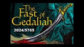 The Fast of Gedaliah 20245785 [upl. by Schouten]