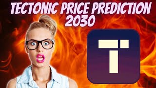 TECTONIC CRYPTO 2030 PRICE PREDICTION [upl. by Shanda]