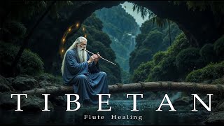 Tibetan Healing Flute • Increases Mental Strength • Eliminate Stress And Calm The Mind ★4 [upl. by Eugen]