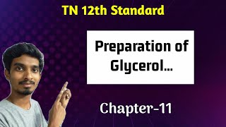 Preparation of GlycerolChapter11Class12Chemistry [upl. by Aissenav]