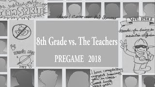 SHC 8th Grade Vs The Teachers Pregame 2018 [upl. by Glaudia699]