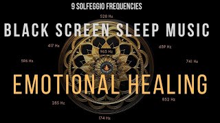 Emotional Healing Sleep Music 🌙✨  Black Screen with 528Hz  Meditate with Abhi [upl. by Esereht]