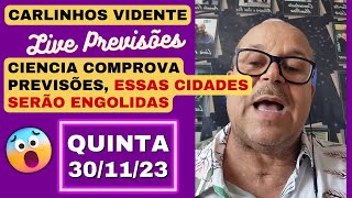 CARLINHOS VIDENTE LIVE COM PREVISÕES URGENTES QUINTA 301123 🇧🇷🔥 [upl. by Sivrep492]