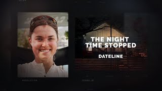 Dateline Episode Trailer The Night Time Stopped  Dateline NBC [upl. by Chafee]