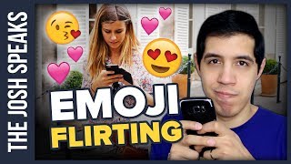 FLIRTING with EMOJIS and WHY Your Crush Sends You Them 😘😍 [upl. by Belinda208]