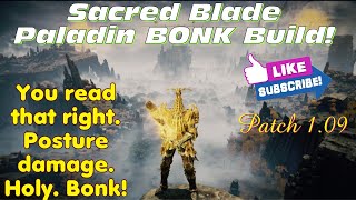 Sacred Blade Build 🔨 💥 Elden Ring Patch 109 [upl. by Anatnom]