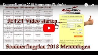 Flughafen Memmingen Sommerflugplan 2018 Allgäu Airport [upl. by Oidivo]