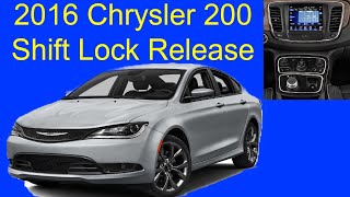 2016 Chrysler 200 Shift Lock Release [upl. by Macmahon]