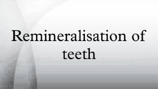 Remineralisation of teeth [upl. by Ramey949]