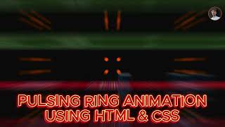 Create Stunning Pulsating Ring Animation Using Pure CSS  CSS KeyFrames  Farhan Code Corner [upl. by Kerin]