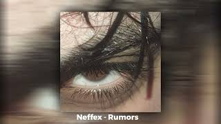 Neffex  Rumors SlowedReverb [upl. by Dygal]