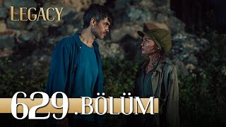 Emanet 629 Bölüm  Legacy Episode 629 [upl. by Enomas]