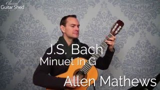 Bach  Minuet in G on classical guitar [upl. by Anauqes]