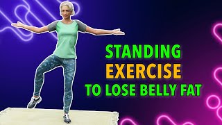 15MIN EFFECTIVE STANDING BELLY FAT EXERCISE FOR SENIORS OVER 60 [upl. by Anse826]