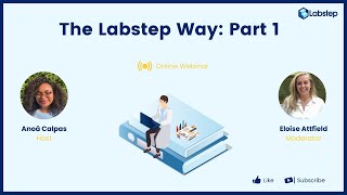 The Labstep Way Part 1 Getting started with Labstep [upl. by Anegue]