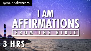 I AM AFFIRMATIONS FROM THE BIBLE IDENTITY IN CHRIST PROPHETIC WORD [upl. by Bravin]