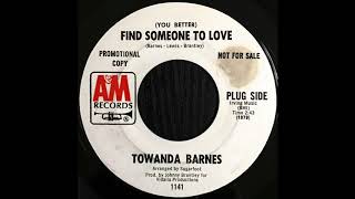 Towanda Barnes  You Better Find Someone To Love [upl. by Gamin]