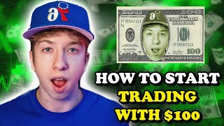 How To Start Trading With 100 [upl. by Stillman]