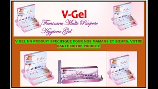 A suivre absolument  VGEL UN PRODUIT SPECIFIQUE POUR LA SANTE DES FEMMES ET FILLES [upl. by Cantu]