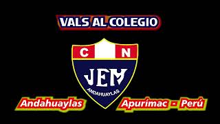 VALS AL COLEGIO audio HD JUAN ESPINOZA MEDRANO ANDAHUAYLAS  APURÍMAC  PERÚ [upl. by Carney709]