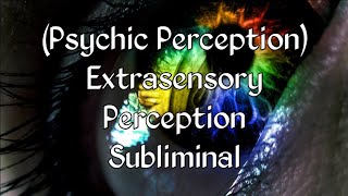 Psychic PerceptionExtrasensory Perception Subliminal [upl. by German]