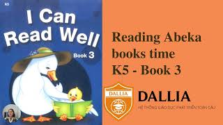 Reading Abeka books time K5 I can read well book 3 [upl. by Aljan]