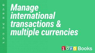 Managing International Payments and Multiple Currencies in Zoho Books [upl. by Spike]