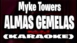 Myke Towers  Almas Gemelas KARAOKE [upl. by Fogel]