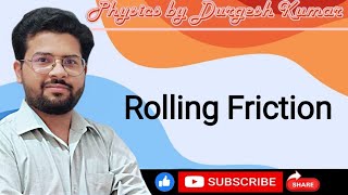 Rolling Friction Physics By Durgesh Kumar phyicswallah physics [upl. by Nhguaval833]