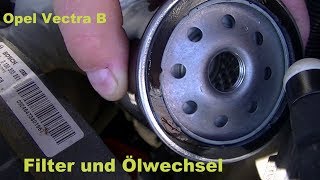 Opel Vectra B Öl und Filter Wechsel [upl. by Aikym579]