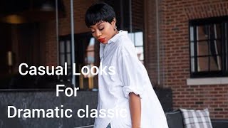 Casual Looks For The Dramatic Classic  Kibbe for Black women [upl. by Enilesoj421]