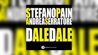 Stefano Pain amp Andrea Serratore  Dale Dale Edit [upl. by Rolo]