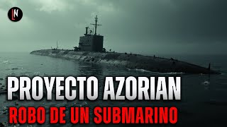 PROYECTO AZORIAN cuando Estados Unidos le robó un submarino a la URSS [upl. by Bluma]