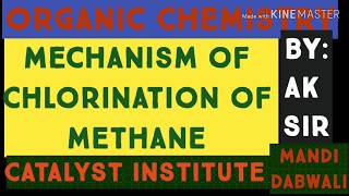 Organic Chemistry Mechanism of Chlorination of Methane [upl. by Guido]