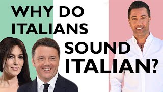 Why do Italians sound Italian  Improve Your Accent [upl. by Alita]